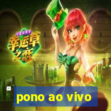 pono ao vivo